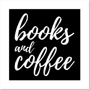 Books And Coffee Posters and Art